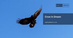 What Does a Crow in Dream Mean? Unveiling Hidden Messages and Symbolism
