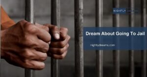 What Does It Mean to Dream About Going to Jail? Key Interpretations You Need to Know