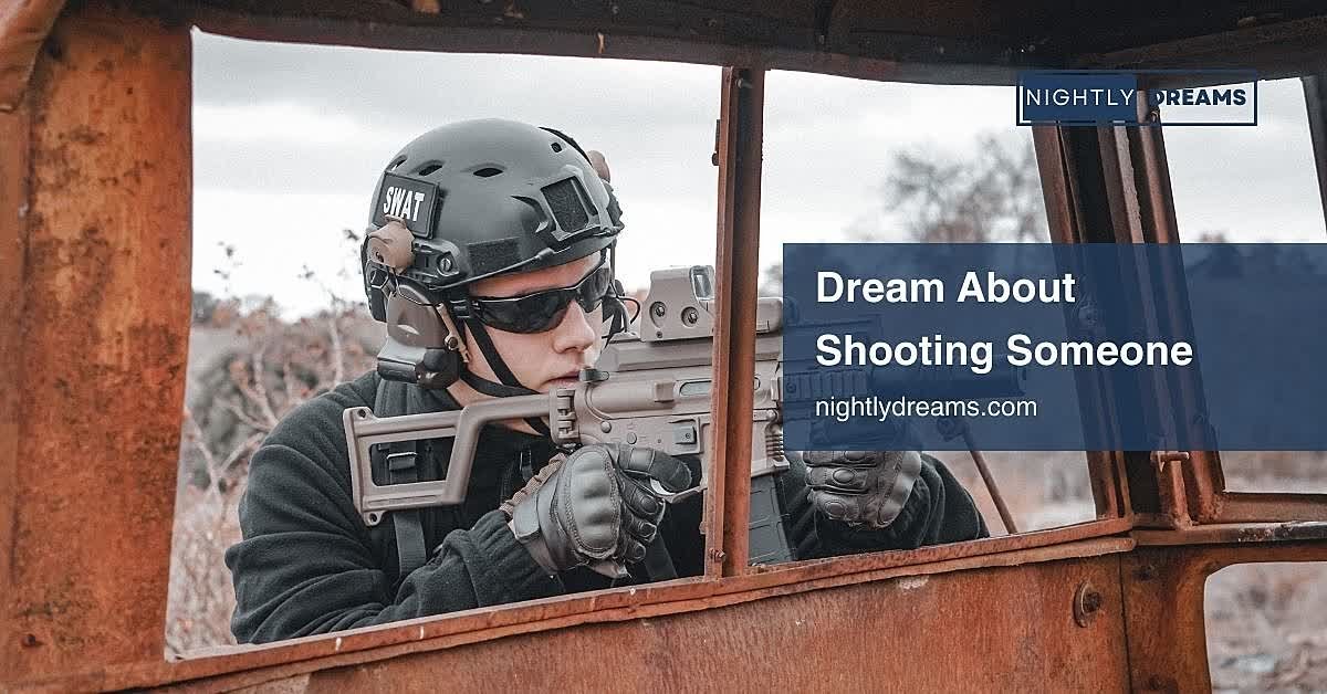 What Does It Mean to Dream About Shooting Someone? Uncover Hidden Emotions and Symbolism