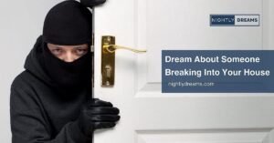 What Does It Mean to Dream About Someone Breaking Into Your House? Discover the Hidden Messages
