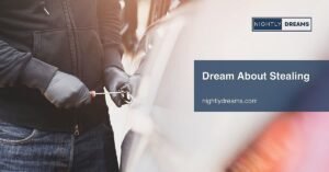 What Does It Mean When You Dream About Stealing? Unlock the Hidden Message