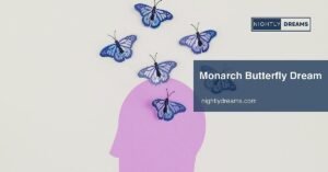 Unlocking the Meaning Behind Your Monarch Butterfly Dream: Symbolism of Transformation and Change